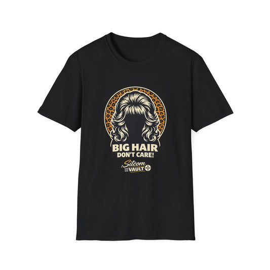 BIG HAIR – DON’T CARE!™  | Married with Children Inspired 90s Style T‑Shirt by The Sitcom Vault